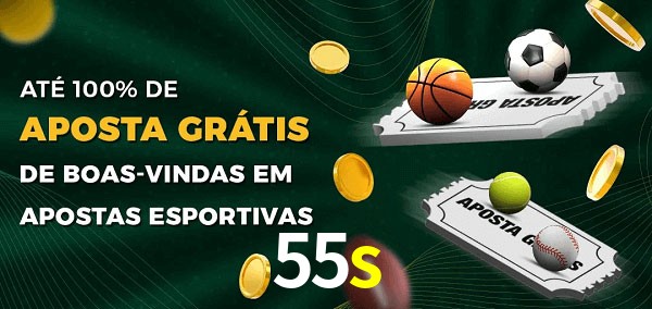55s Ate 100% de Aposta Gratis